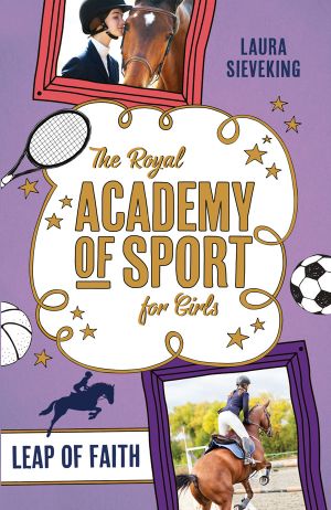 [The Royal Academy of Sport for Girls 02] • Leap of Faith